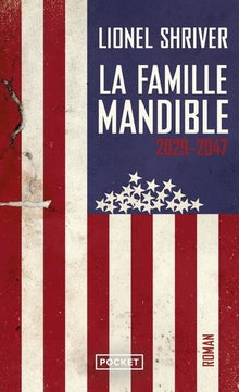 Les Mandible Une famille 2029-2047