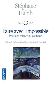 Faire avec l'impossible : pour une relance politique