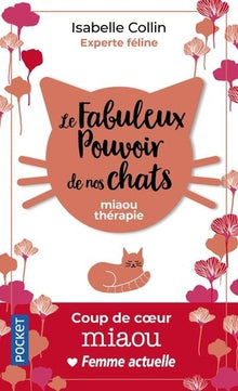 Le fabuleux pouvoir de nos chats