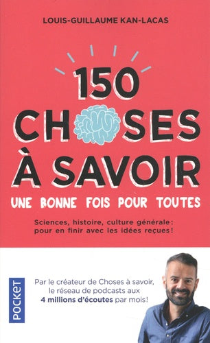 150 choses à savoir une bonne fois pour toutes