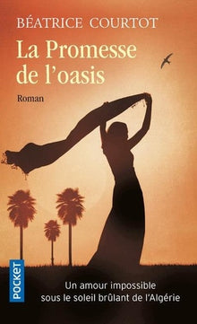 La promesse de l'oasis
