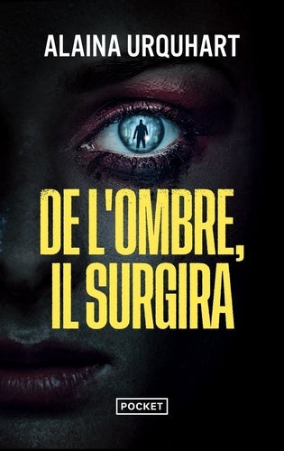 De l'ombre, il surgira