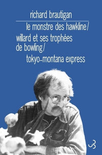 Le monstre des Hawkline / Willard et ses trophées de bowling / Tok