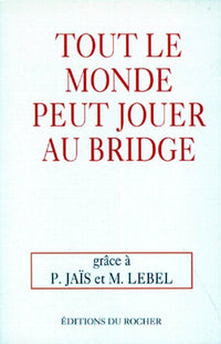 Tout le monde peut jouer au bridge
