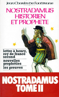 Nostradamus, historien et prophète