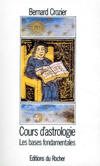 Cours d'astrologie, tome 1