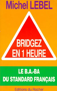 Bridgez en une heure