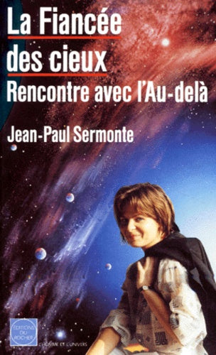 La fiancée des cieux: Rencontre avec l'au-delà