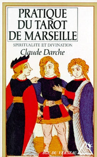 La pratique du tarot de Marseille