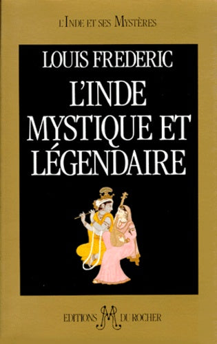 L'Inde mystique et légendaire