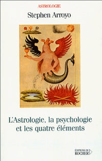 L'Astrologie, la Psychologie et les quatre Eléments