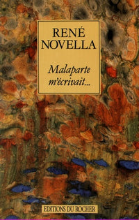 Malaparte m'écrivait...