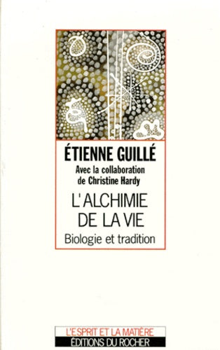 L'alchimie de la vie