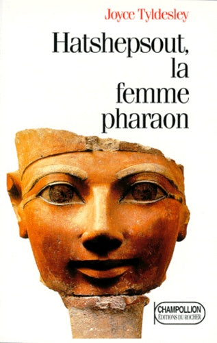 Hatshepsout: La femme pharaon