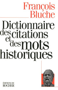 Dictionnaire des citations et des mots historiques