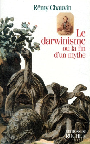 le darwinisme ou la fin d'un mythe