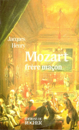 Mozart : Frère maçon