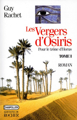 Les vergers d'Osiris, tome 1