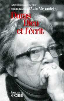Duras, Dieu et l'écrit