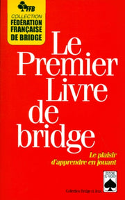 Le premier livre de bridge