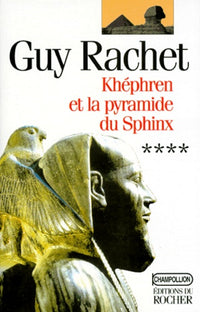Khéphren et la pyramide du sphinx