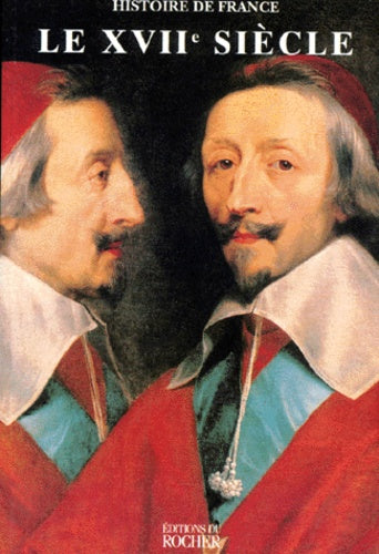 Le XVII eme siècle - Le Grand siècle