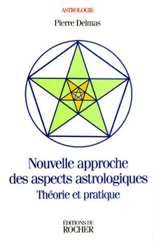 Nouvelle approche des aspects astrologiques