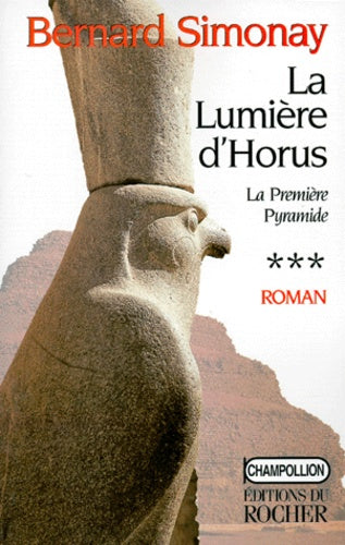 La Première Pyramide, tome 3 : La Lumière d'Horus