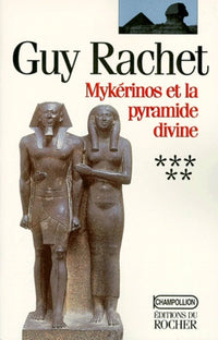 Mykérinos et la pyramide divine