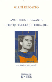 amoureux et savants, dites qu'est-ce que l'homme ?