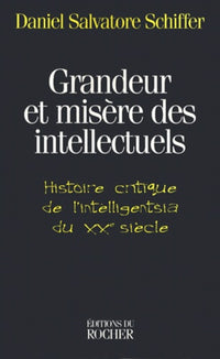 Grandeur et misère des intellectuels