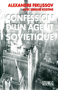 Confession d'un agent soviétique