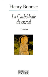 La cathédrale de cristal