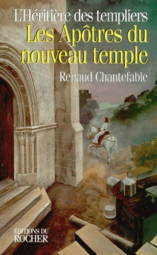 Les Apôtres du nouveau temple