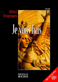 Je vous hais