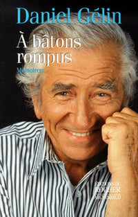 A bâtons rompus. Mémoires