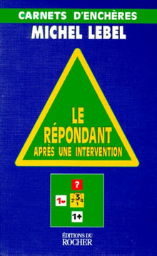 Le Répondant après une intervention