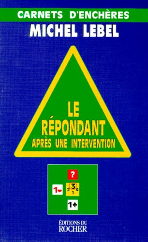 Le Répondant après une intervention