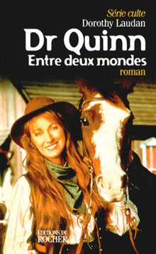 Dr. Quinn, entre deux mondes