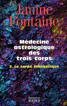 Médecine astrologique des trois corps