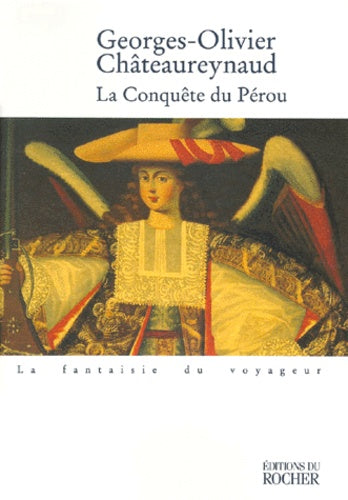 La conquête du Pérou