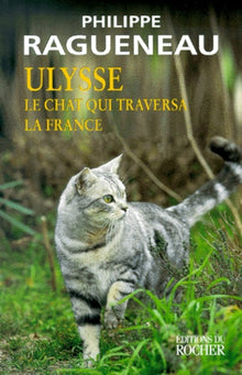 Ulysse, le chat qui traversa la France