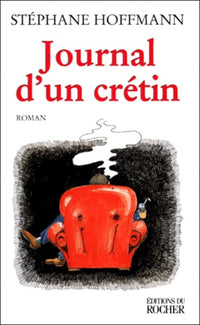 Journal d'un crétin