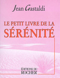 Le Petit Livre de la sérénité