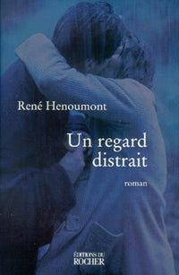 Un regard distrait