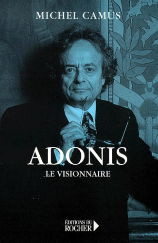 adonis, le visionnaire