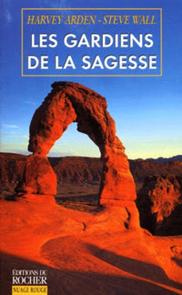 Les gardiens de la sagesse. Sentinelles du monde indien