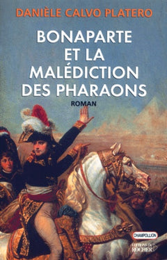 Bonaparte et la malédiction des Pharaons