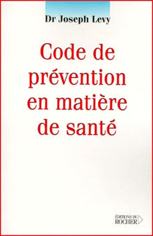 Code de prévention en matière de santé