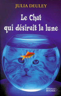 Le chat qui désirait la lune
